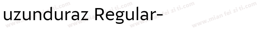 uzunduraz Regular字体转换